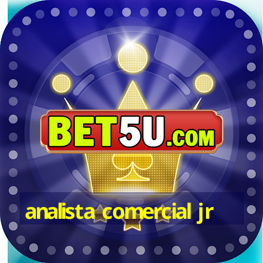 analista comercial jr